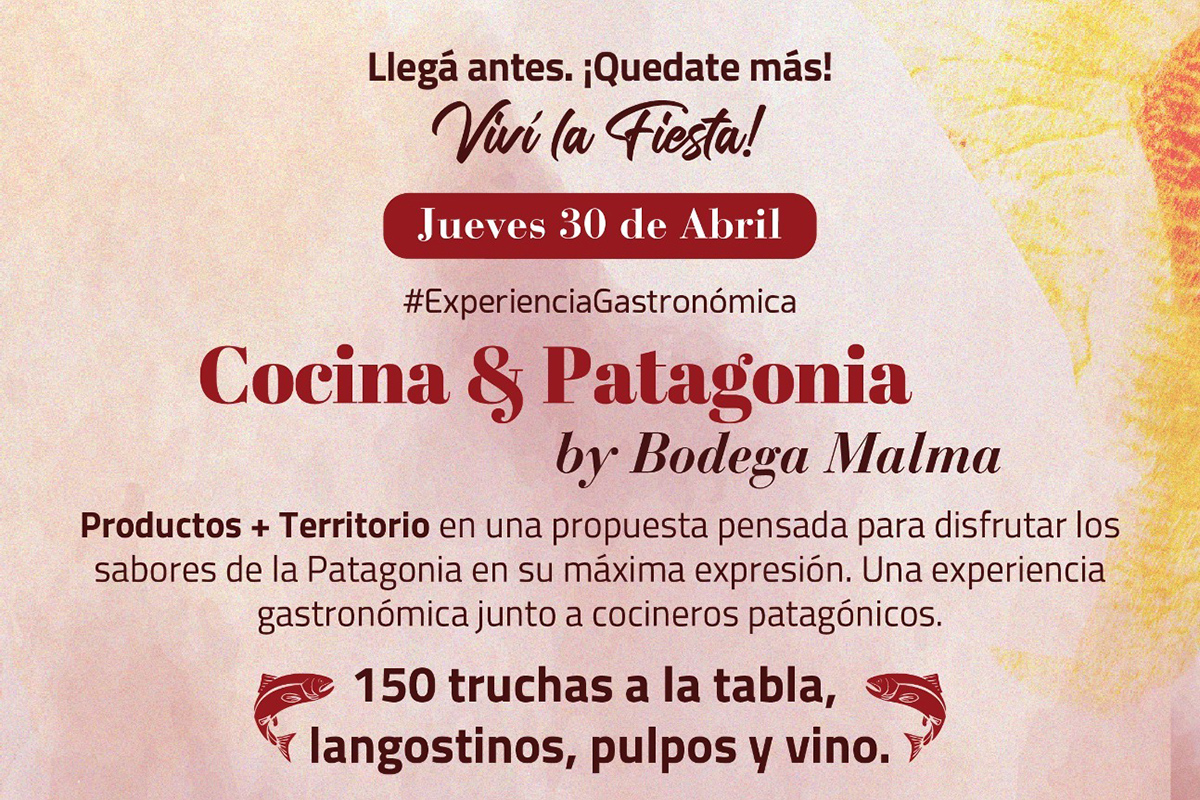 Cocina & Patagonia by Bodega Malma. La Fiesta Nacional del Chef Patagónico empieza antes. Este jueves 30 de abril te invita a vivir una experiencia única en el corazón de Villa Pehuenia Moquehue.